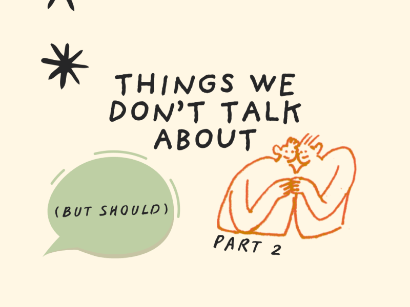 Things We Don’t Talk About (But Should) – Part&nbsp;2